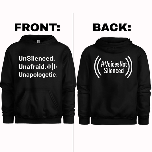 Hoodie - UnSilenced. Unafraid. Unapologetic - Black