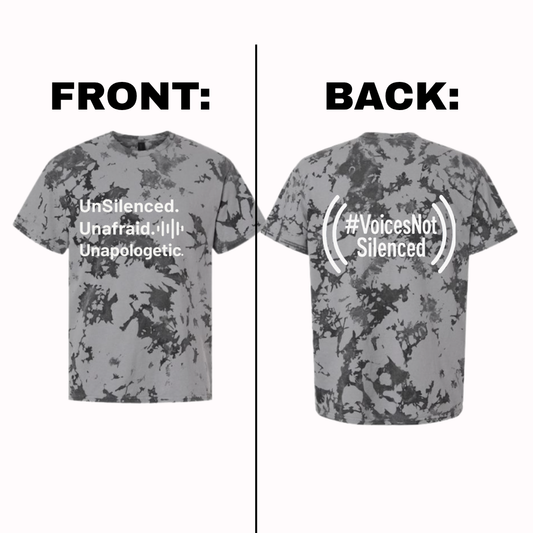 Tye-Dye T-Shirt - UnSilenced. Unafraid. Unapologetic - Grey