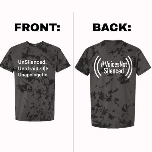 Tye-Dye T-Shirt - UnSilenced. Unafraid. Unapologetic - Black