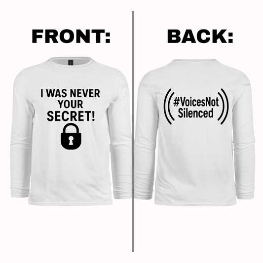 Long Sleeve - I Was Never Your Secret - White