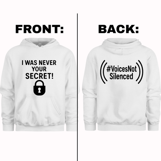 Hoodie - I Was Never Your Secret - White