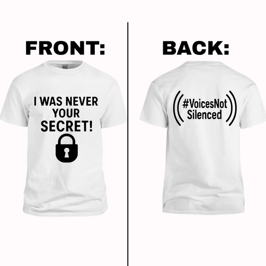 T-Shirt - I Was Never Your Secret - White