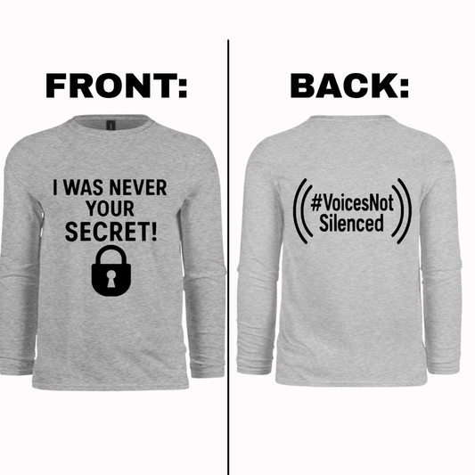 Long Sleeve - I Was Never Your Secret - Grey