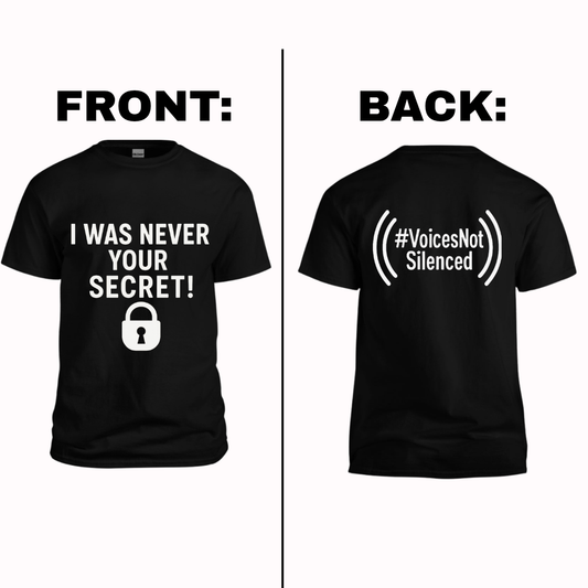 T-Shirt - I Was Never Your Secret - Black