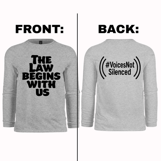 Long Sleeve - The Law Begins With Us - Grey