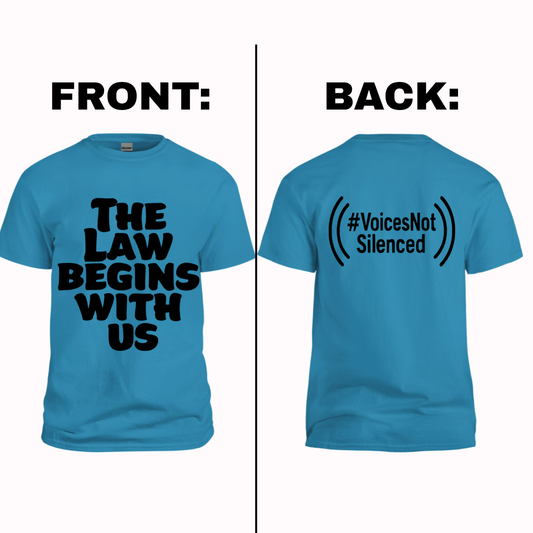 T-Shirt - The Law Begins With Us - Saphire Blue