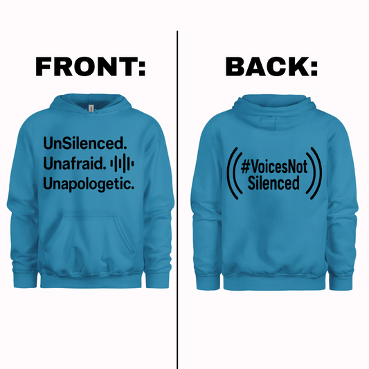 Hoodie - UnSilenced. Unafraid. Unapologetic - Saphire Blue