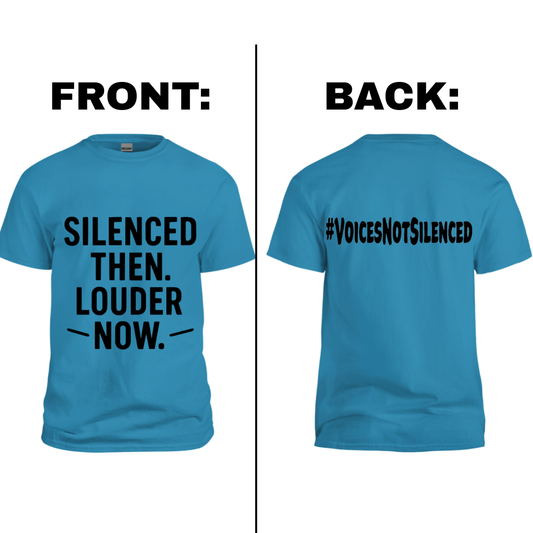 T-Shirt - Silenced Then. Louder Now - Saphire Blue